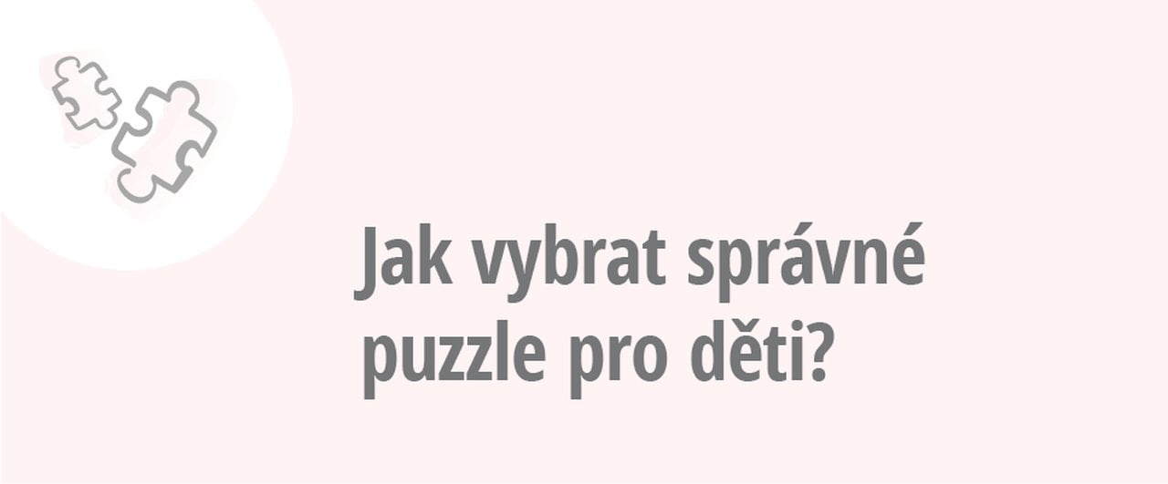 Jak vybrat správné puzzle?