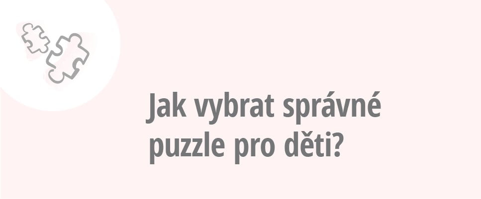 Jak vybrat správné puzzle?